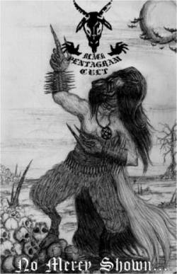 Black Pentagram Cult : No Mercy Shown